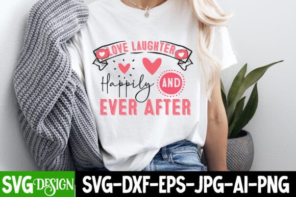 Love Laughter Happily Ever After SVG Graphics Freebies