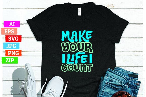 Make Your Life Count: Graphics & Freebies Review
